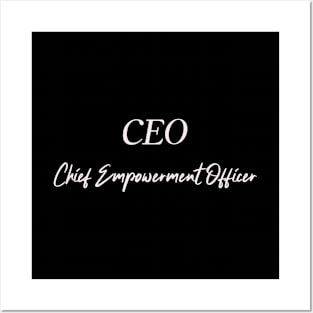 CEO Chief Empowerment Officer Woman Boss Humor Funny Posters and Art